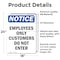 Signmission Employees Only Customers Do Not Enter OSHA Notice Sign, Vinyl Decal, 18in W x 24in L, 2PK OS-2PACK-NS-D-1824-V-11991 - alternate 2